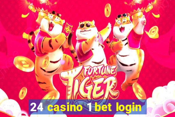 24 casino 1 bet login