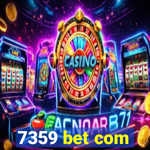 7359 bet com