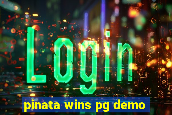 pinata wins pg demo