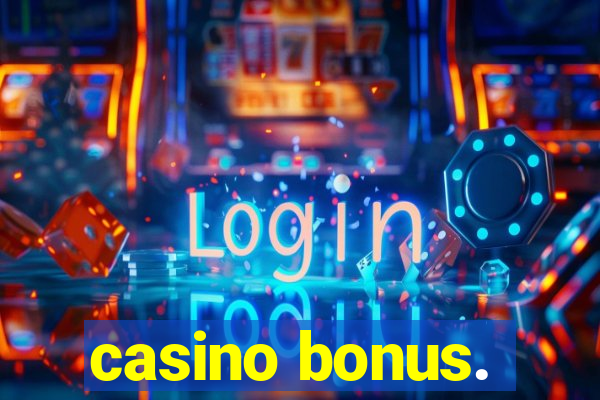 casino bonus.