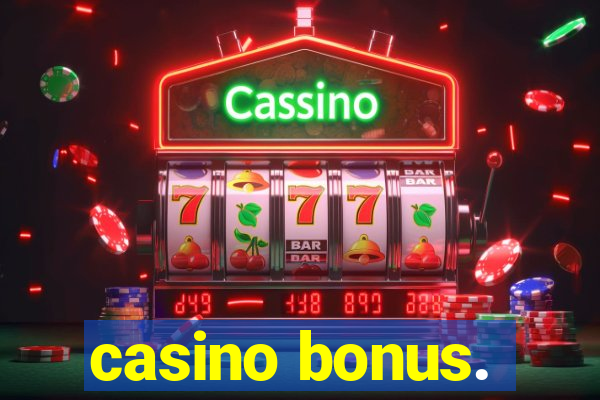 casino bonus.