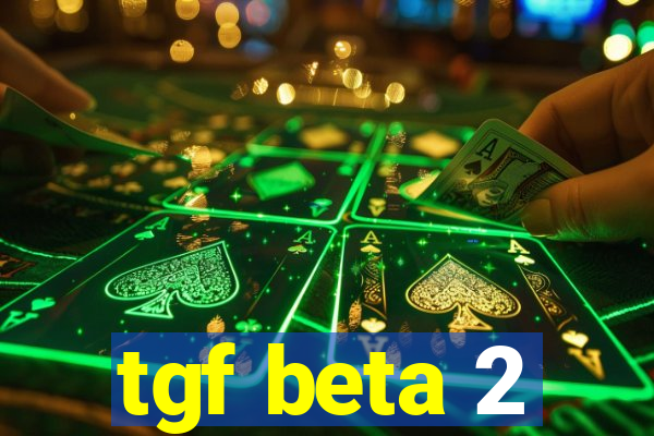 tgf beta 2