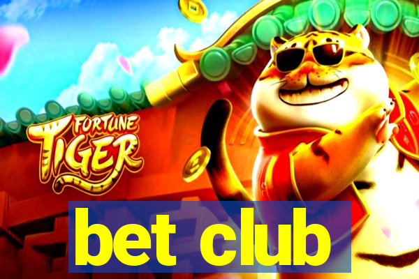 bet club