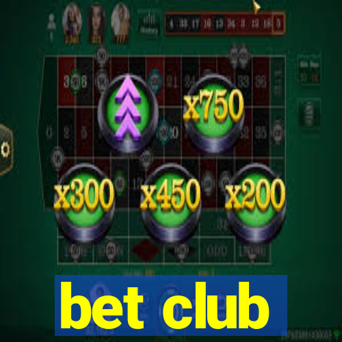 bet club