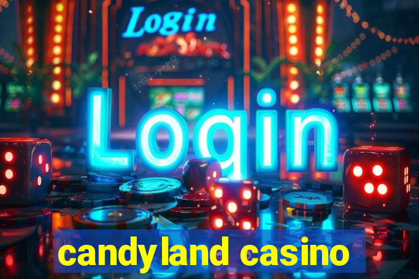 candyland casino