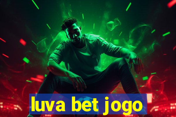 luva bet jogo