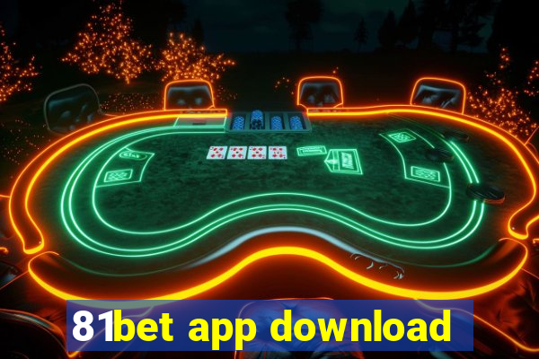 81bet app download