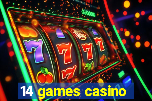 14 games casino