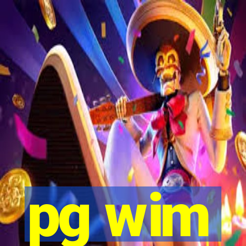 pg wim