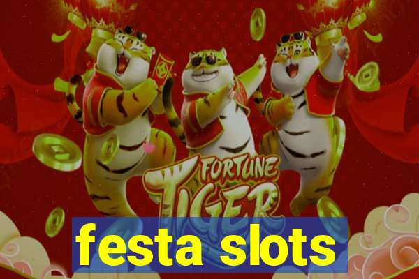 festa slots