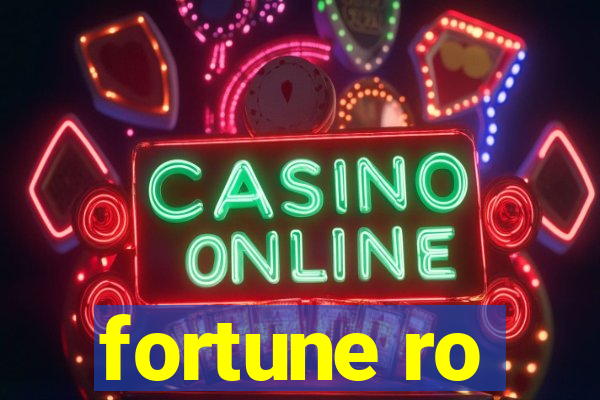 fortune ro