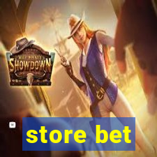 store bet