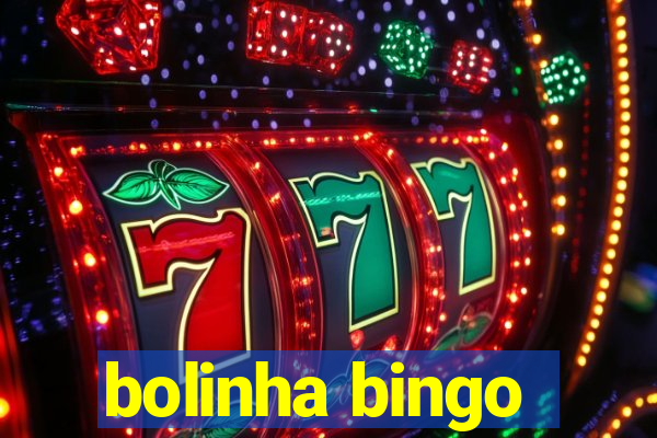 bolinha bingo