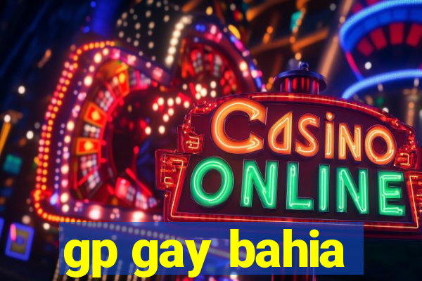 gp gay bahia