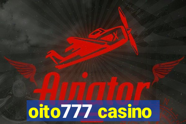 oito777 casino