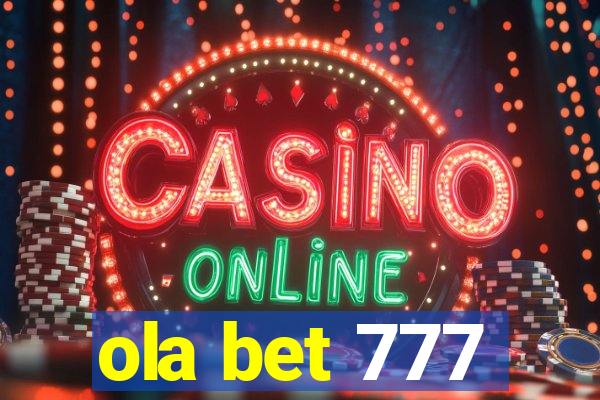 ola bet 777