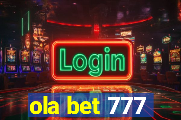 ola bet 777