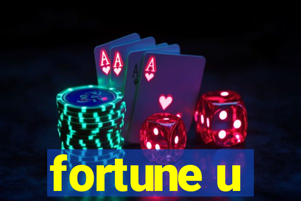 fortune u