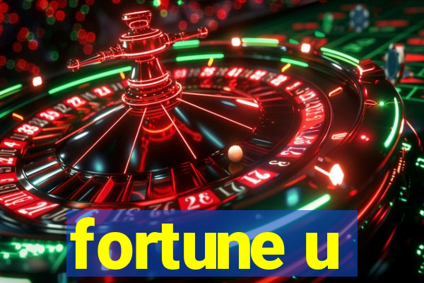 fortune u