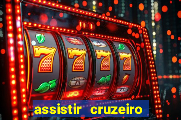 assistir cruzeiro ao vivo futemax