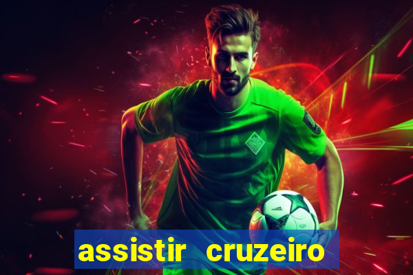 assistir cruzeiro ao vivo futemax