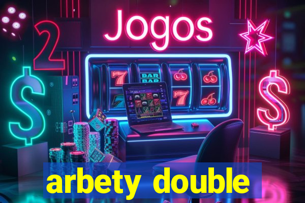 arbety double