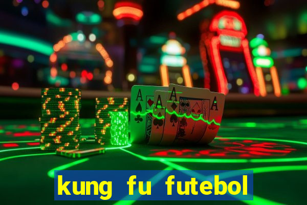 kung fu futebol clube assistir