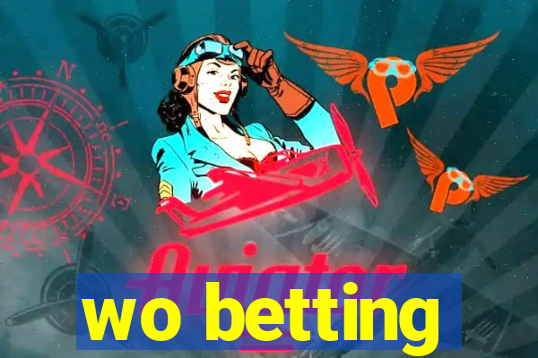 wo betting