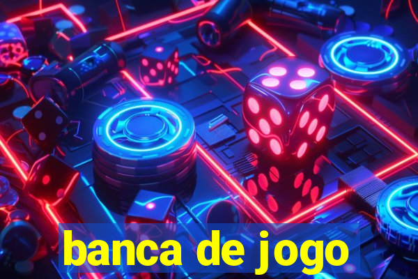 banca de jogo