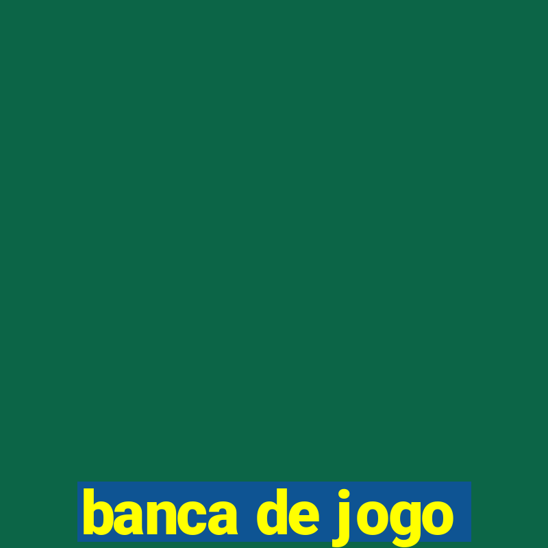 banca de jogo