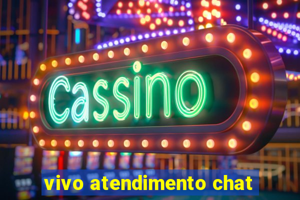 vivo atendimento chat