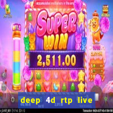 deep 4d rtp live slot online pg soft