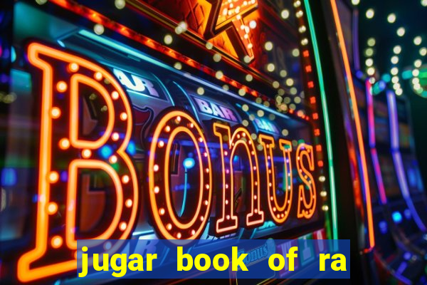 jugar book of ra delux slot