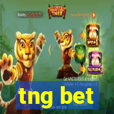 tng bet