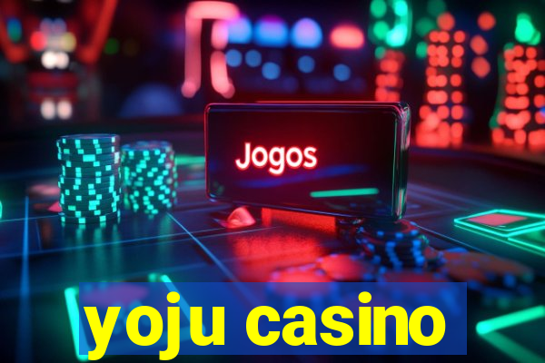 yoju casino