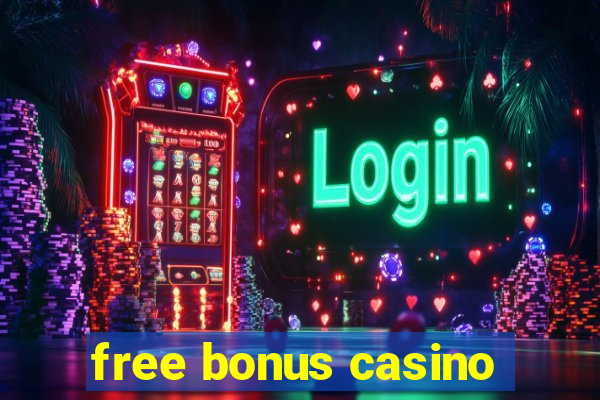 free bonus casino