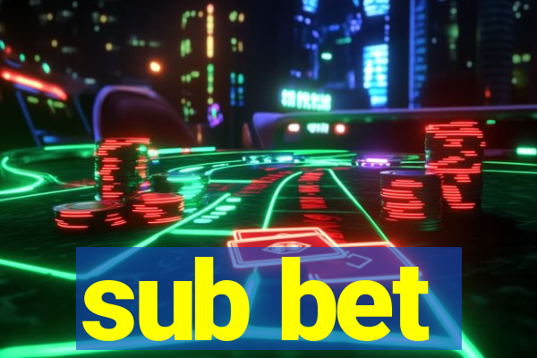 sub bet