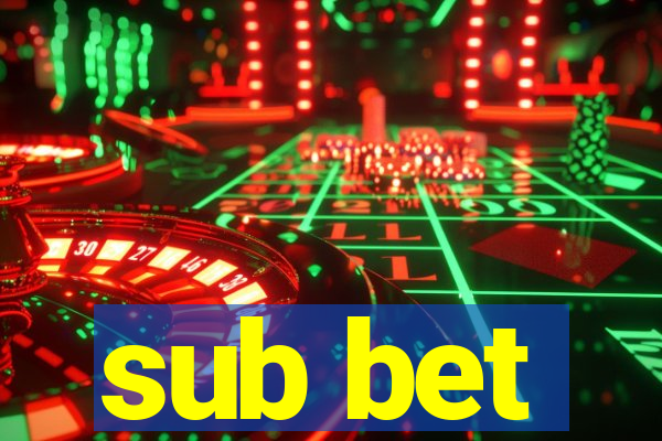 sub bet