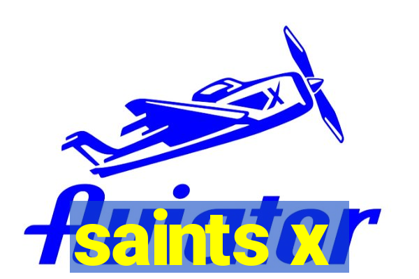 saints x