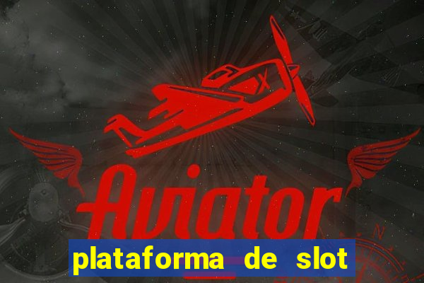 plataforma de slot que da bonus no cadastro