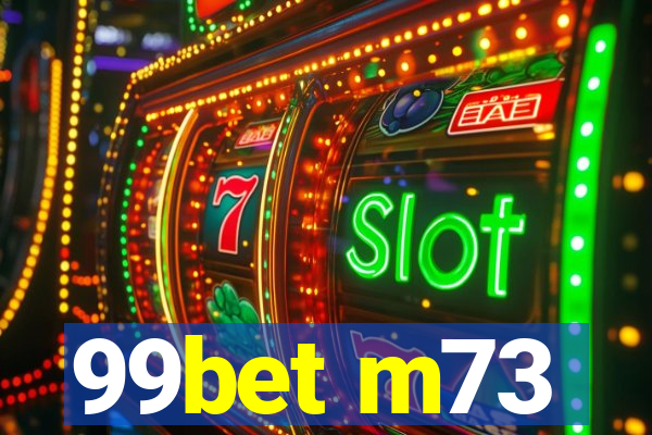 99bet m73