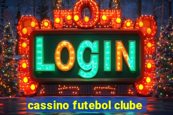 cassino futebol clube