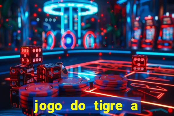 jogo do tigre a partir de 1 real