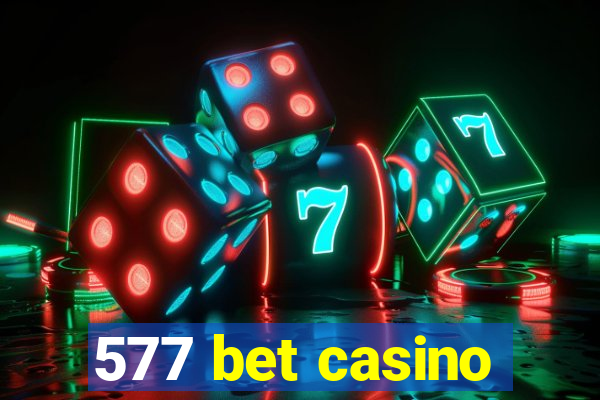 577 bet casino