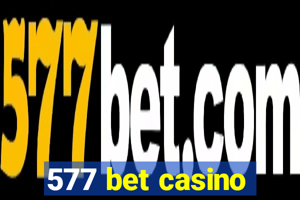 577 bet casino