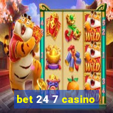 bet 24 7 casino