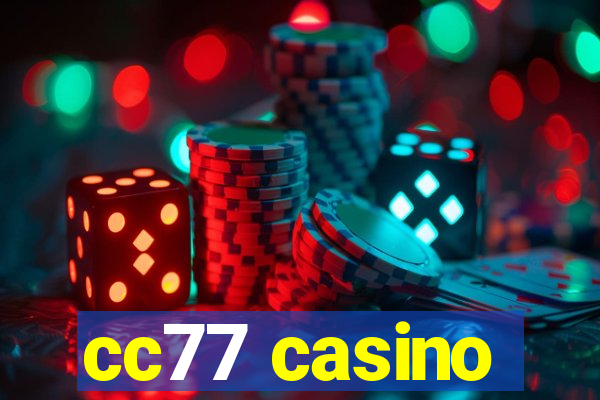 cc77 casino