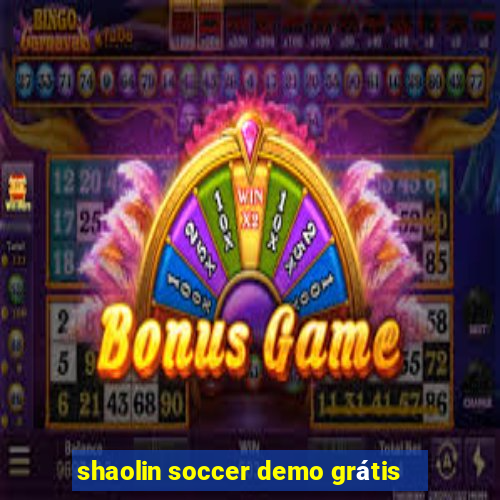 shaolin soccer demo grátis