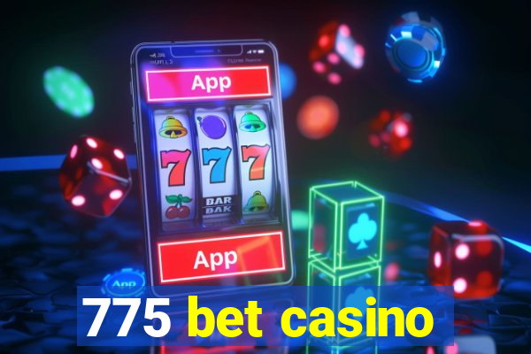 775 bet casino