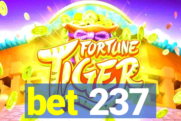 bet 237